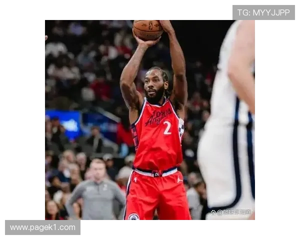 伦纳德挡拆突破解锁防守端漏洞提升季后赛关键效率